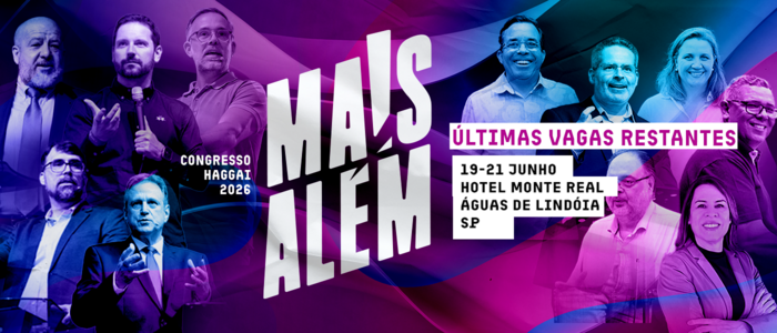 Congresso Haggai 2026 - 19 a 21 de Junho em &Aacute;guas de Lind&oacute;ia, SP