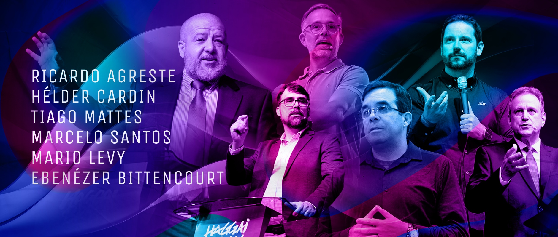Ricardo Agreste, Hélder Cardin, Tiago Mattes, Marcelo Santos, Mario Levy, Ebenézer Bittencourt