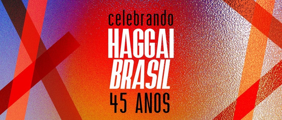 Celebrando 45 anos do Haggai Brasil